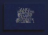 Jake Straat’s Superb Tattoo Sketch Book — Volume 1
